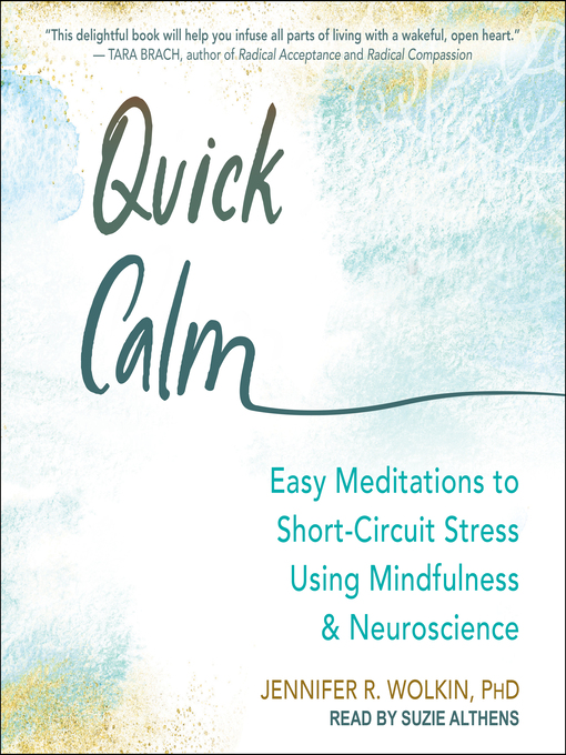 Title details for Quick Calm by Jennifer R. Wolkin, PhD - Available